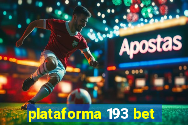 plataforma 193 bet